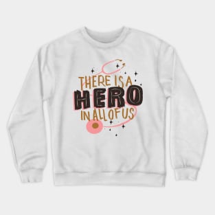 Hero | Nurse | Doctor Crewneck Sweatshirt